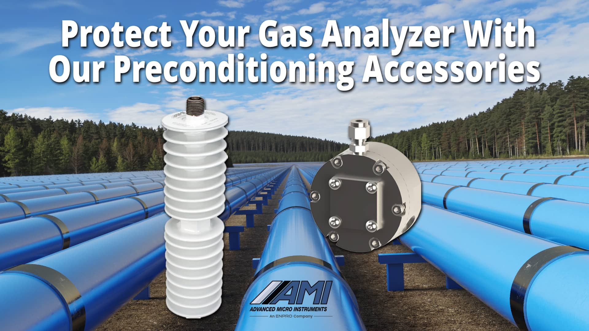 Protect Your Gas Analyzer with Effective Sample Gas Preconditioning Protect Your Gas Analyzer with Effective Sample Gas Preconditioning
